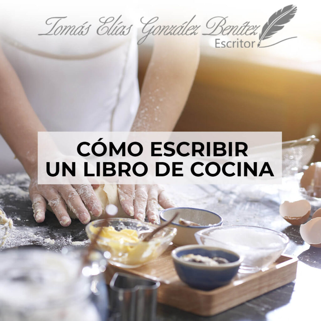 Tomás Elías González Benítez - Cómo Escribir un Libro de Cocina