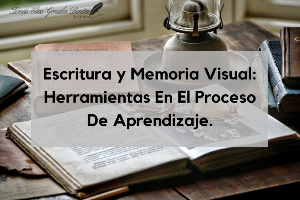 Escritura y Memoria Visual