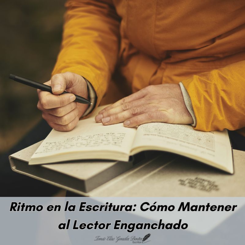 Ritmo en la Escritura Cómo Mantener al Lector Enganchado